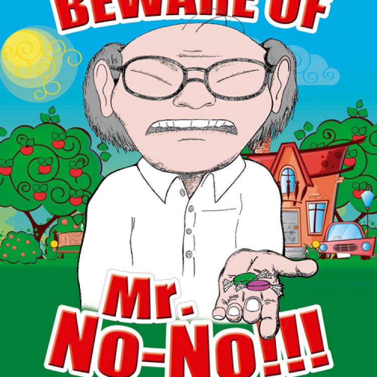 Beware of Mr. No-No!!!